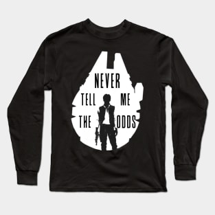 Never Tell Me the Odds - Han Long Sleeve T-Shirt